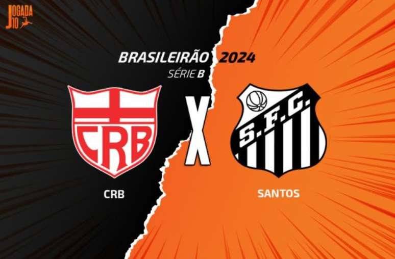 CRB e Santos entram em campo na noite deste domingo pelo Brasileiro da Série B