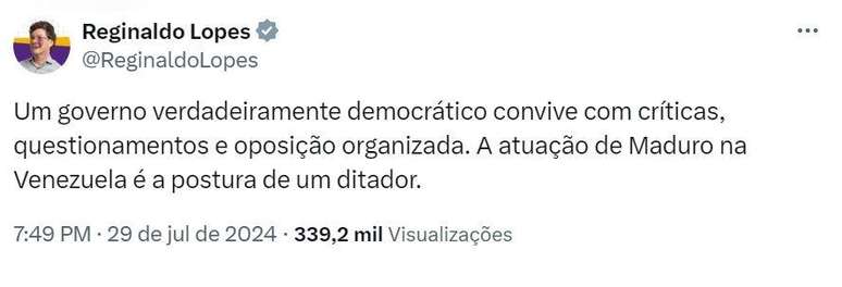 Captura de tela de tuíte do deputado federal Reginaldo Lopes, do PT de Minas, em que se lê: "Um governo verdadeiramente democrático convive com críticas, questionamentos e oposição organizada. A atuação de Maduro na Venezuela é a postura de um ditador."