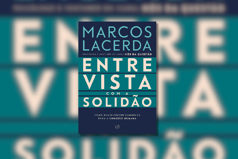 Em ‘Entrevista com a solidão’, o psicólogo Marcos Lacerda ensina como desfrutar da própria companhia 