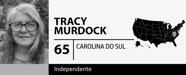 Tracy Murdock, de 65 anos, da Carolina do Sul, eleitora independente 