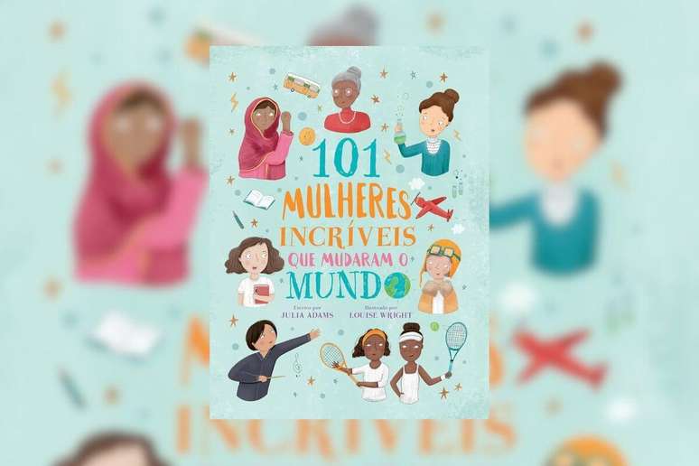 “101 Mulheres Incríveis que Mudaram o Mundo” é um livro repleto de biografias curtas de cientistas, ativistas, líderes, atletas, artistas, exploradoras e muitas, muitas mais 