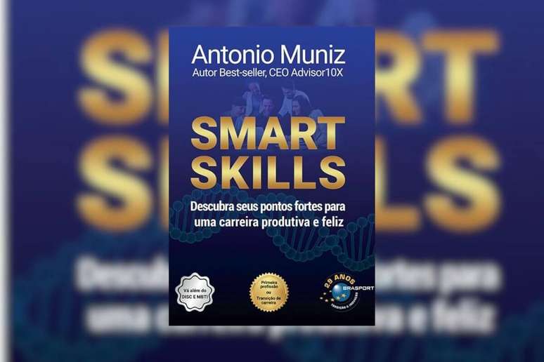 Em “Smart Skills” Antonio Muniz mostra aos leitores como descobrirem seus pontos fortes 