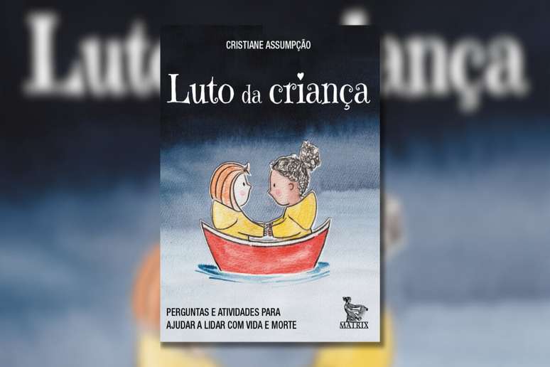 Em ‘Luto de criança: perguntas e atividades para ajudar a lidar com vida e morte’, a autora traz atividades para acolher as crianças 