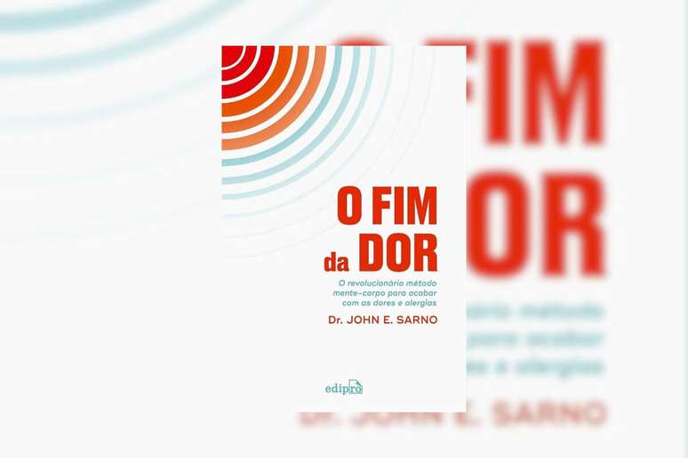 Em &lsquo;O fim da dor&rsquo;, o doutor John E. Sarno aborda a conex&atilde;o mente-corpo 