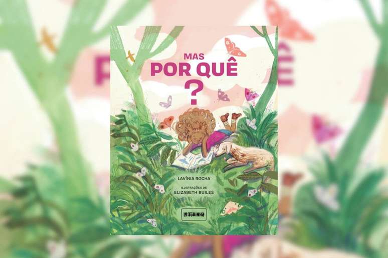 ‘Mas, por quê?’ conta a história de uma menina que, por meio de perguntas, descobre novos mundos 