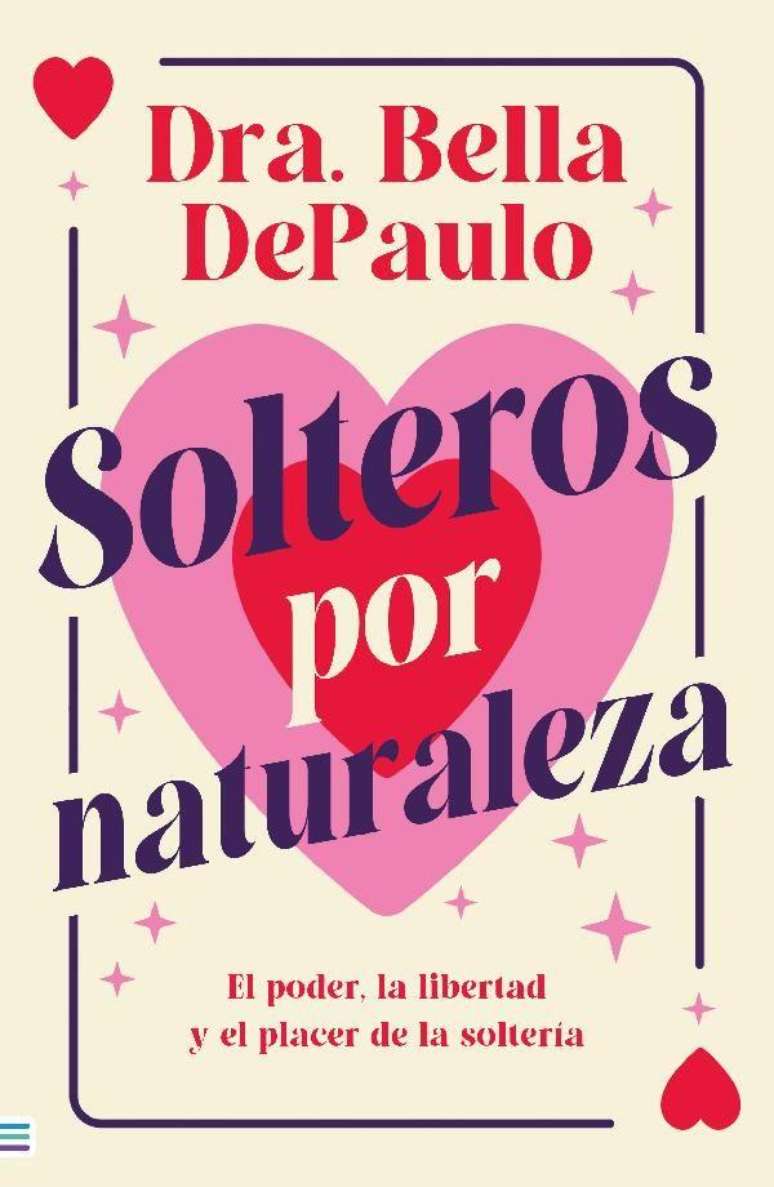 Bella DePaulo é autora do livro Singles by Nature ("Solteiros por natureza", em tradução livre)