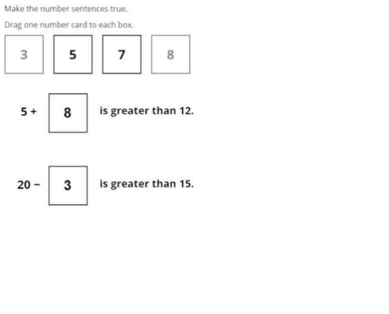 Quest&atilde;o de Matem&aacute;tica para o 4&ordm; ano, de n&iacute;vel intermedi&aacute;rio: Coloque os n&uacute;meros nas caixinhas para tornar as frases verdadeiras, usando os cart&otilde;es num&eacute;ricos. A crian&ccedil;a precisava saber qual n&uacute;mero somado a 5 dava um resultado maior que 12. E qual n&uacute;mero subtra&iacute;do de 20 dava um resultado maior que 15. Os dois n&uacute;meros que deveriam ser escolhidos eram 8 e 3, como j&aacute; est&aacute; no exemplo. 