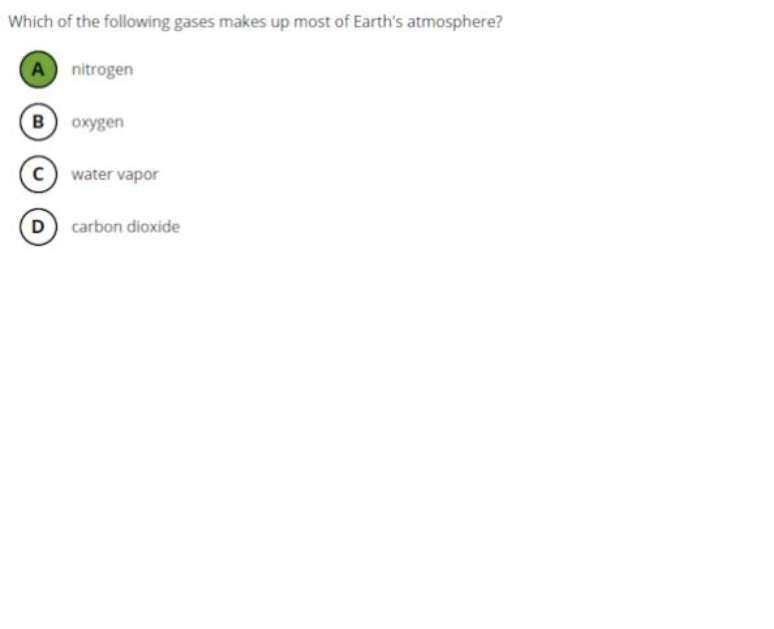 Quest&atilde;o de Ci&ecirc;ncia para o 8&ordm; ano, de n&iacute;vel avan&ccedil;ado: Qual dos seguintes gases comp&otilde;e a maior parte da atmosfera da Terra? Nitrog&ecirc;nio &eacute; a resposta correta