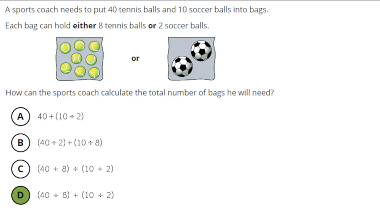 Questão do 4º ano de Matemática, de nível avançado: Um treinador precisa colocar 40 bolas de tênis e 10 de futebolprognósticos de futebol aposta ganhasacolas. Seprognósticos de futebol aposta ganhacada sacola cabem 8 bolas de tênis e 2 de futebol, como o treinador por calcular o total de sacolas que vai precisar? A resposta é alternativa D