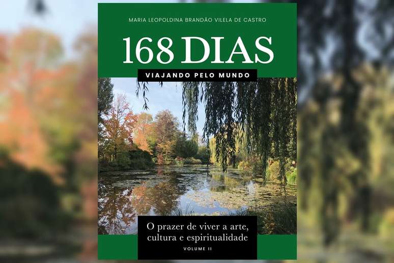 ‘168 dias viajando pelo mundo’ convida o leitor a explorar paisagens, artes e experiências vividas por um casal ao redor do mundo 