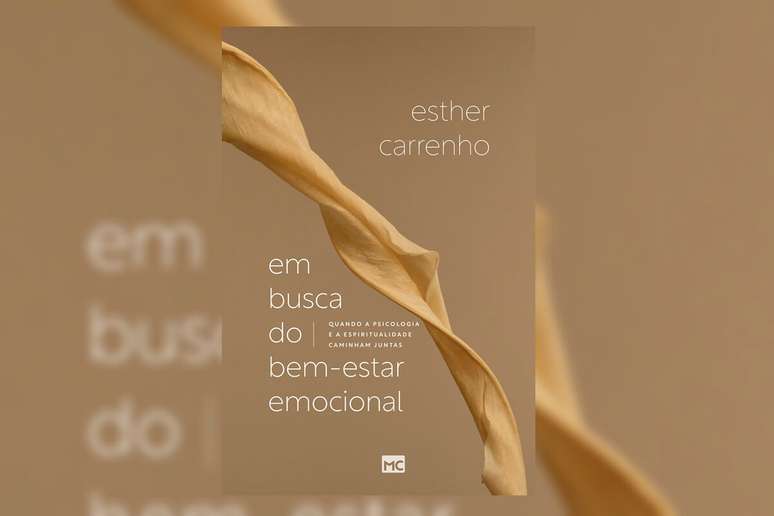 Em ‘Em busca do bem-estar emocional’, Esther Carrenho une ciência, fé e relatos bíblicos para mostrar que é possível integrar emoções e religiosidade 