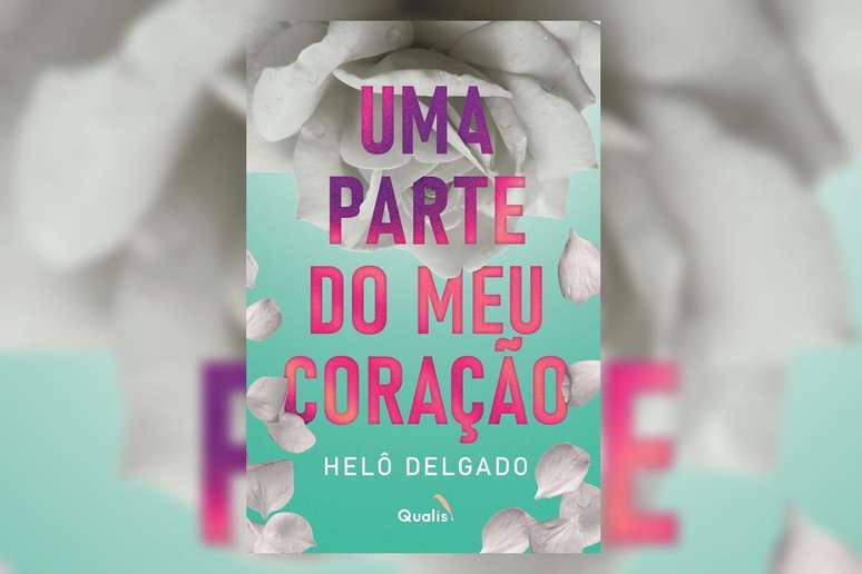 Em ‘Uma parte do meu coração’, Helô Delgado convida o leitor a desvendar se é possível redescobrir o amor onde uma vez só houve ruína 