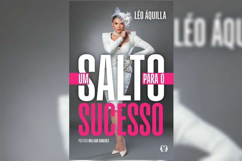 “Um salto para o sucesso”, biografia de Léo Áquilla, narra uma jornada de superação, violência e vitória 