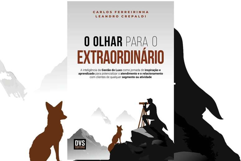 Em “O olhar para o extraordinário”, Carlos Ferreirinha e Leandro Crepaldi revelam como marcas premium criam conexões inesquecíveis por meio de atenção 