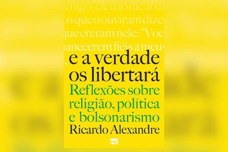 No livro &lsquo;E a verdade os libertar&aacute;&rsquo;, o jornalista Ricardo Alexandre investiga as rela&ccedil;&otilde;es pol&iacute;ticas com a igreja evang&eacute;lica 