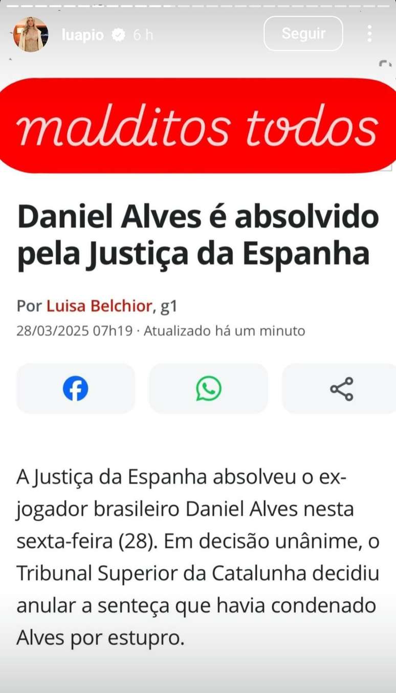'Malditos todos', escreveu a atriz Luana Piovani, ao comentar a decis&atilde;o
