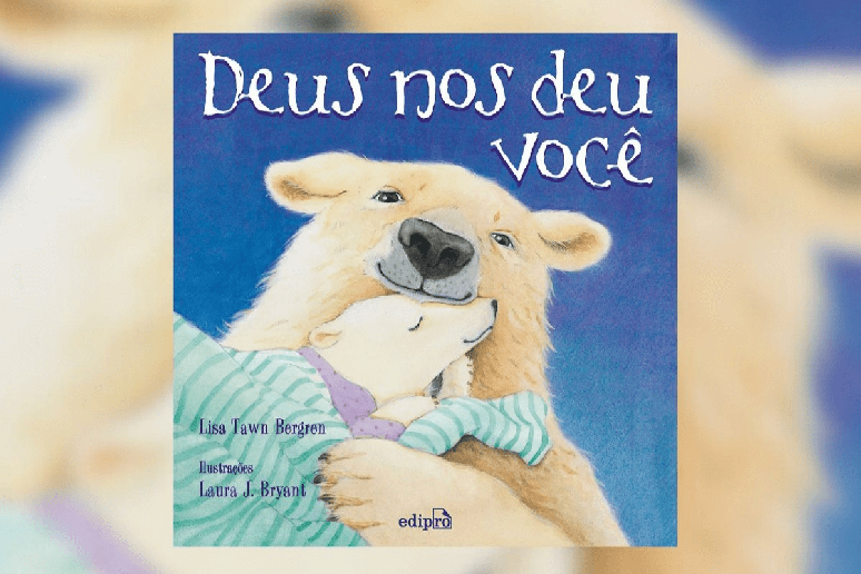 A obra “Deus nos deu você” fortalece a autoestima das crianças e assegura o quanto elas são queridas 
