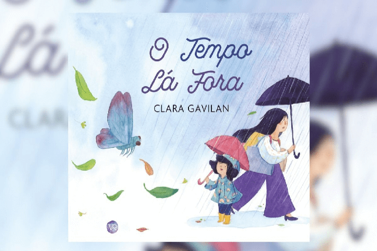 O livro “O tempo lá fora” é um convite para enxergar a beleza nos momentos simples da rotina 