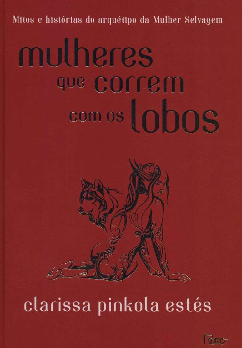 Mulheres que correm com os lobos (Clarissa Pinkola Estés)