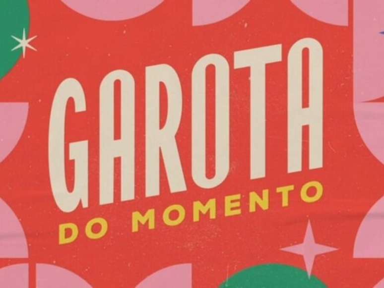 Novela Garota do Momento, da Rede Globo, chega à reta final (Foto: Divulgação)