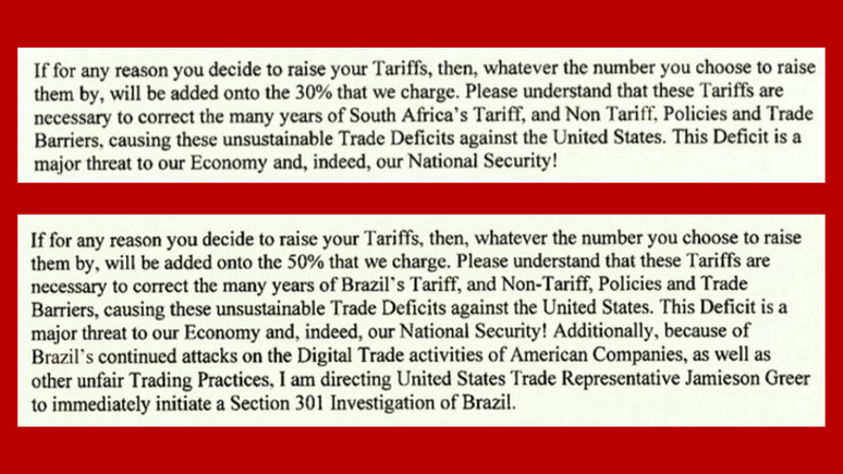 H&aacute; uma diferen&ccedil;a no tratamento dado ao Brasil e a outros pa&iacute;ses. Acima, trecho da carta enviada &agrave; &Aacute;frica do Sul. Abaixo, trecho da carta enviada ao Brasil com an&uacute;ncio de que os EUA abrir&atilde;o uma investiga&ccedil;&atilde;o contra o Brasil