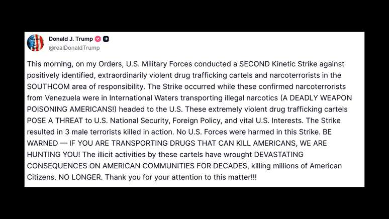Postagem de Trump na rede Truth Social, que foi compartilhada no perfil oficial da Casa Branca no X, anunciando um segundo ataque a uma embarca&ccedil;&atilde;o que teria sa&iacute;do da Venezuela levando drogas