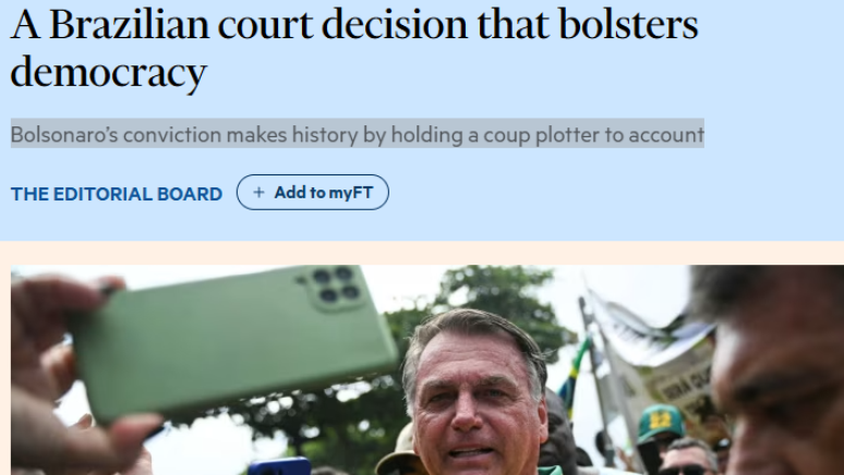 'Condenação de Bolsonaro faz história ao responsabilizar um golpista', afirma o FT em editorial