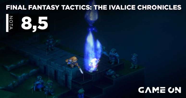 Final Fantasy Tactics: The Ivalice Chronicles - Nota 8,5
