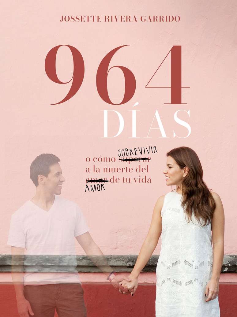 Capa da edi&ccedil;&atilde;o em espanhol do livro 964 d&iacute;as &ndash; o c&oacute;mo sobrevivir a la muerte del amor de tu vida