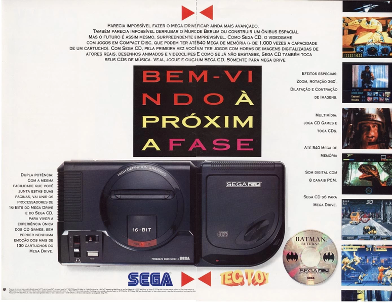 Campanha publicitária da Tectoy para o Sega CD - no Brasil foi lançado apenas o segundo modelo (mais barato), acoplado na lateral do Mega Drive
