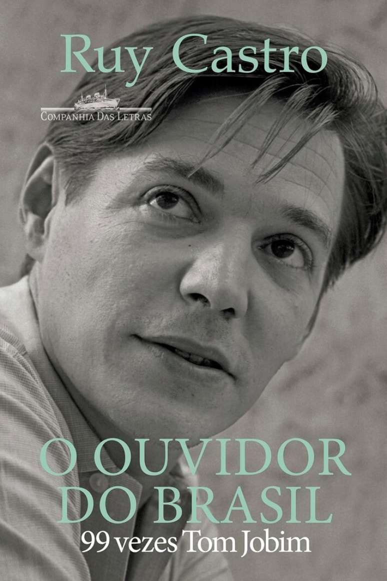 Capa de 'O ouvidor do Brasil - 99 vezes Tom Jobim', de Ruy Castro