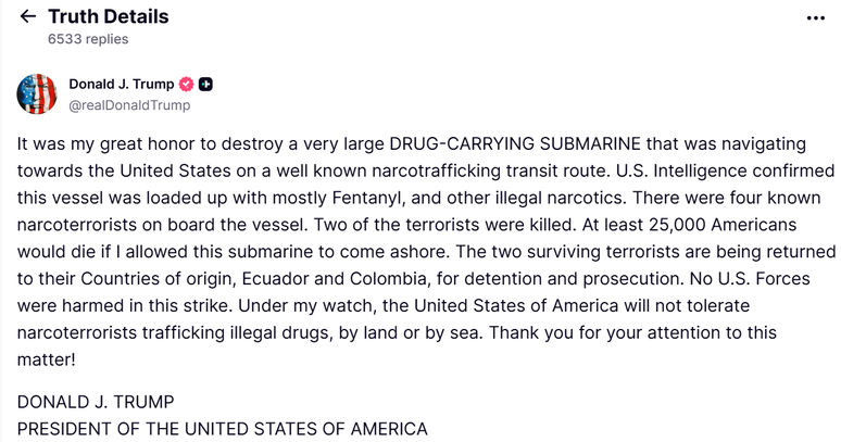 "Pelo menos 25 mil americanos morreriam se eu permitisse que esse submarino chegasse ao porto", declarou Donald Trump na sua rede Truth Social