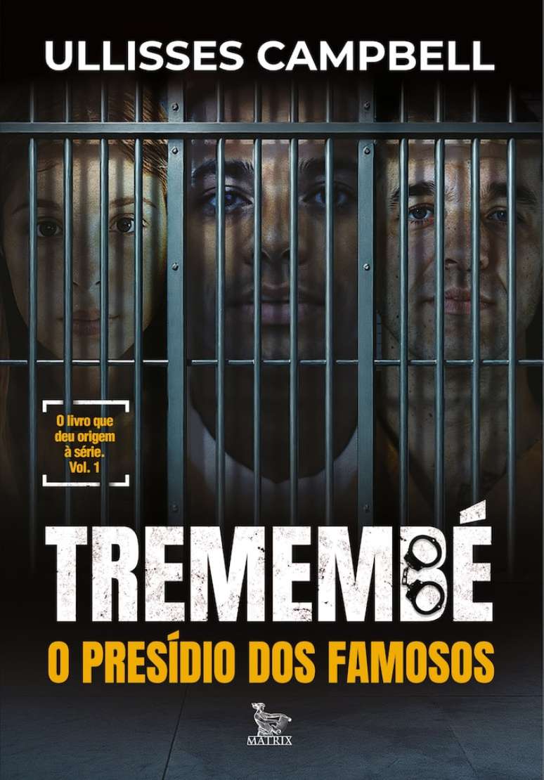'Trememb&eacute;: O Pres&iacute;dio dos Famosos', de Ullisses Campbell, j&aacute; est&aacute; &agrave; venda