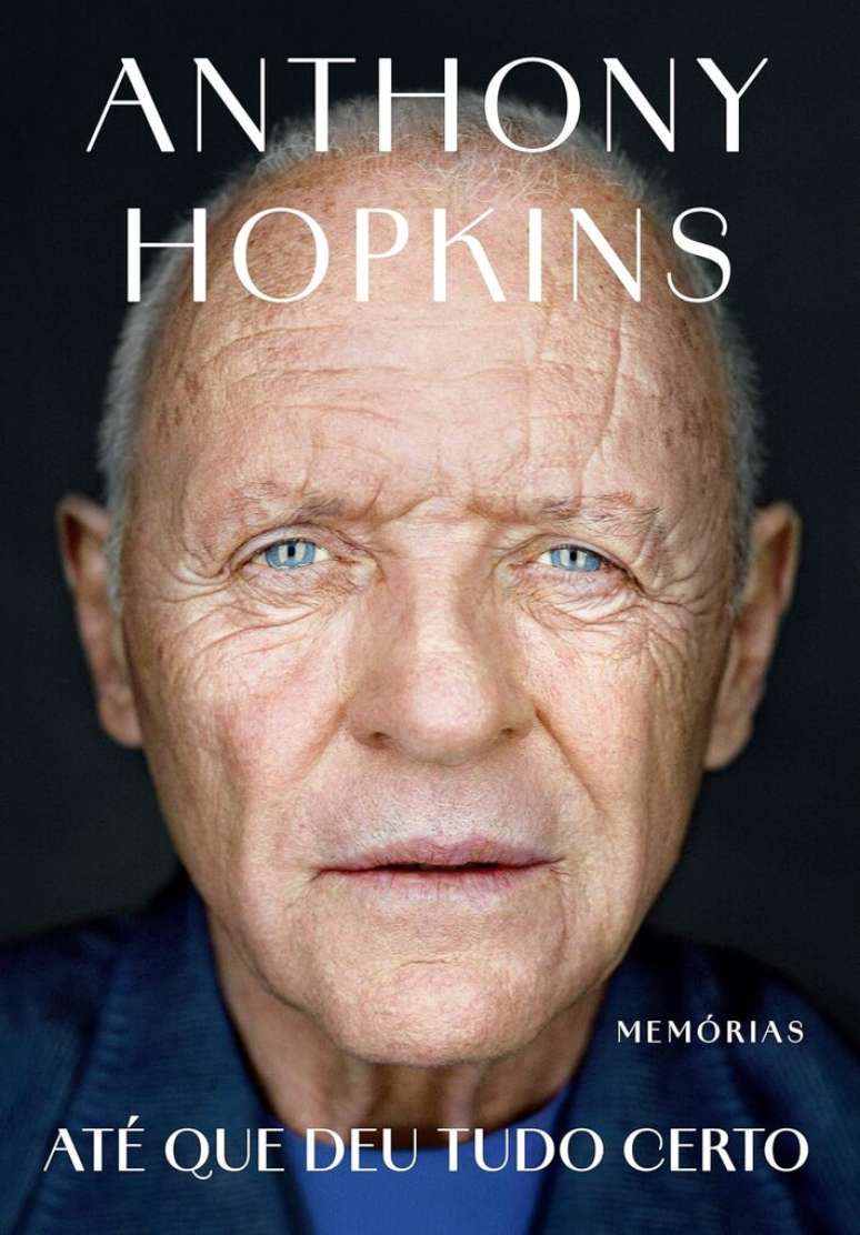 Capa do livro 'At&eacute; Que Deu Tudo Certo', de Anthony Hopkins