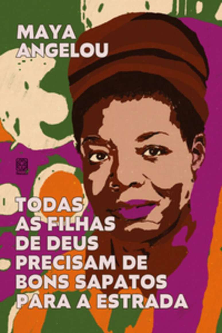 Capa do livro &lsquo;Todas as Filhas de Deus Precisam de Bons Sapatos Para a Estrada&rsquo;, de Maya Angelou