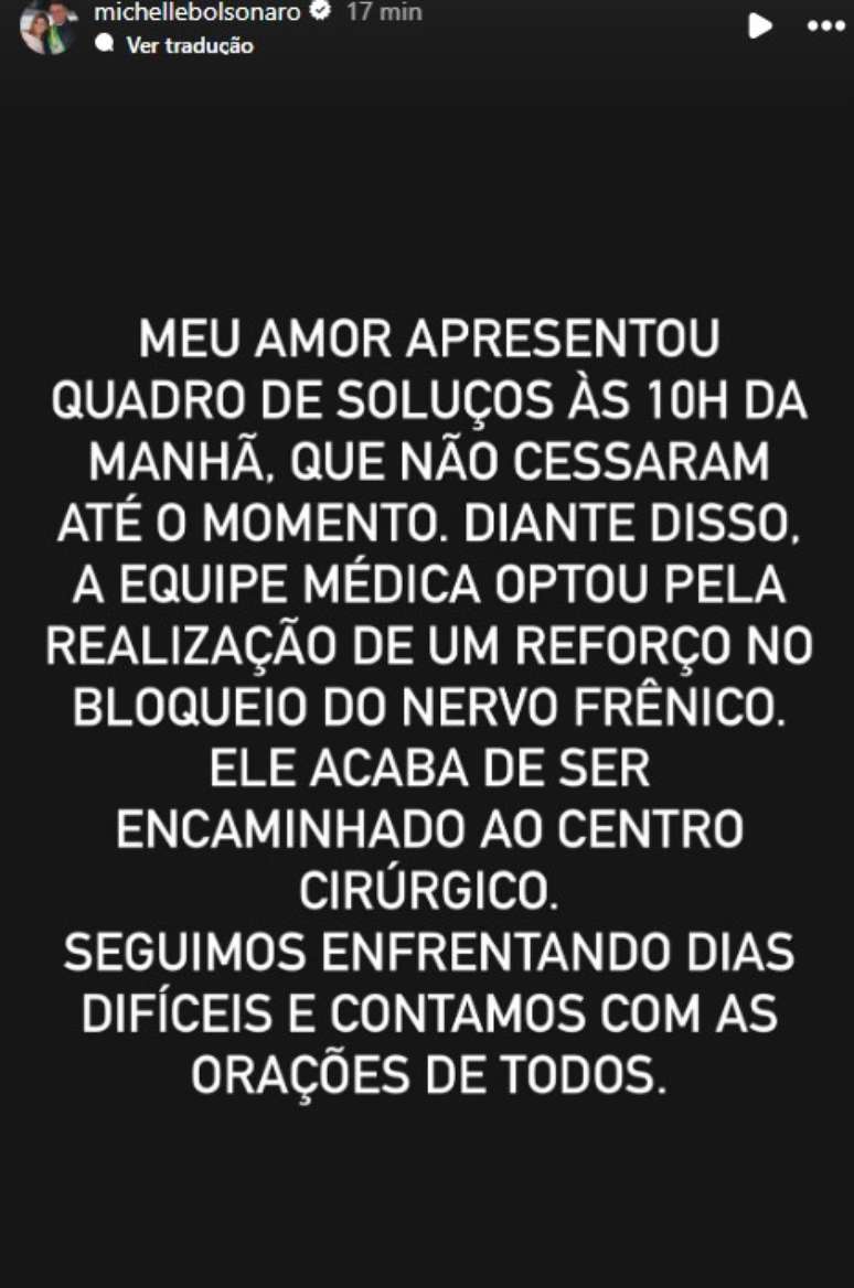 Publica&ccedil;&atilde;o de Michelle Bolsonaro, no Instagram, em que informou sobre o novo procedimento ao qual foi submetido o ex-presidente Jair Bolsonaro