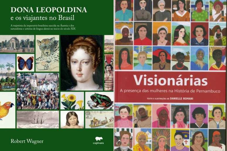 Livros resgatam o papel das mulheres na hist&oacute;ria brasileira: Dona Leopoldina e sua paix&atilde;o pela ci&ecirc;ncia e arte; as mulheres vision&aacute;rias em Pernambuco.