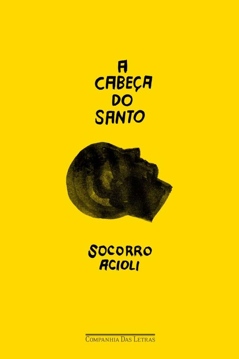 'A Cabe&ccedil;a do Santo', de Socorro Acioli