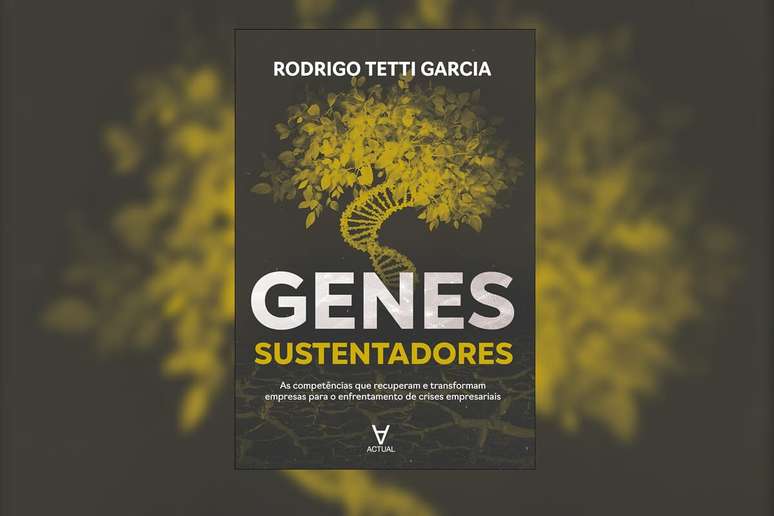 &ldquo;Genes sustentadores&rdquo; traz um olhar profundo, multidimensional e estruturado sobre gest&atilde;o de crise e constru&ccedil;&atilde;o de empresas s&oacute;lidas e perenes 