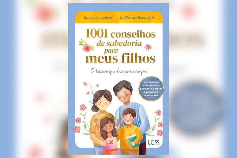 &ldquo;1001 Conselhos de Sabedoria Para Meus Filhos&rdquo; traz frases curtas e poderosas sobre diversos desafios da vida 