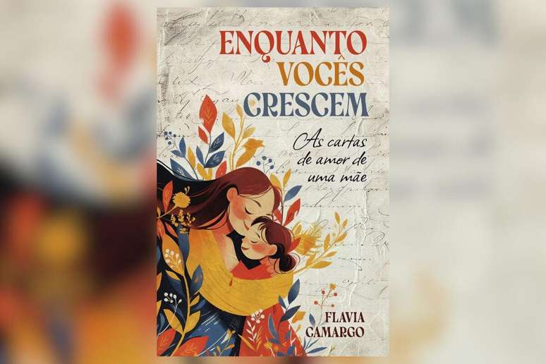 &ldquo;Enquanto voc&ecirc;s crescem: as cartas de amor de uma m&atilde;e&rdquo; revela o extraordin&aacute;rio presente no cotidiano e dialoga com todas as m&atilde;es que descobrem, no cuidado di&aacute;rio, um caminho de crescimento 