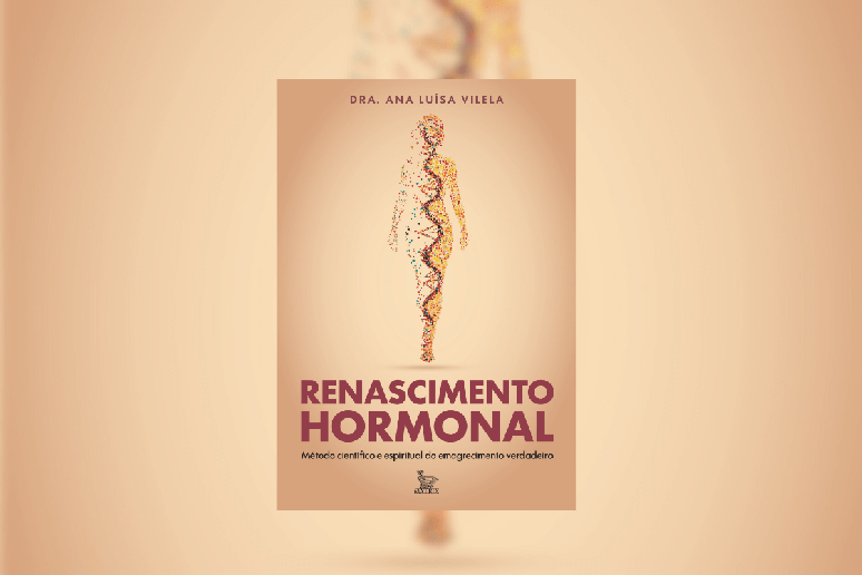Em &ldquo;Renascimento Hormonal&rdquo;, a Dra. Ana Lu&iacute;sa Vilela apresenta uma abordagem que integra ci&ecirc;ncia, equil&iacute;brio hormonal e autoconhecimento 
