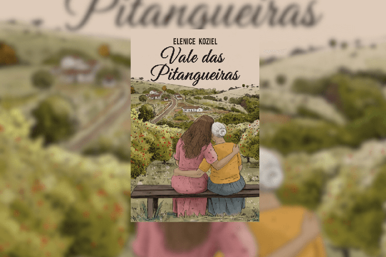 Em &ldquo;Vale das Pitangueiras&rdquo;, Elenice Koziel narra a jornada de uma mulher que rompe com o passado para reconstruir a pr&oacute;pria hist&oacute;ria 