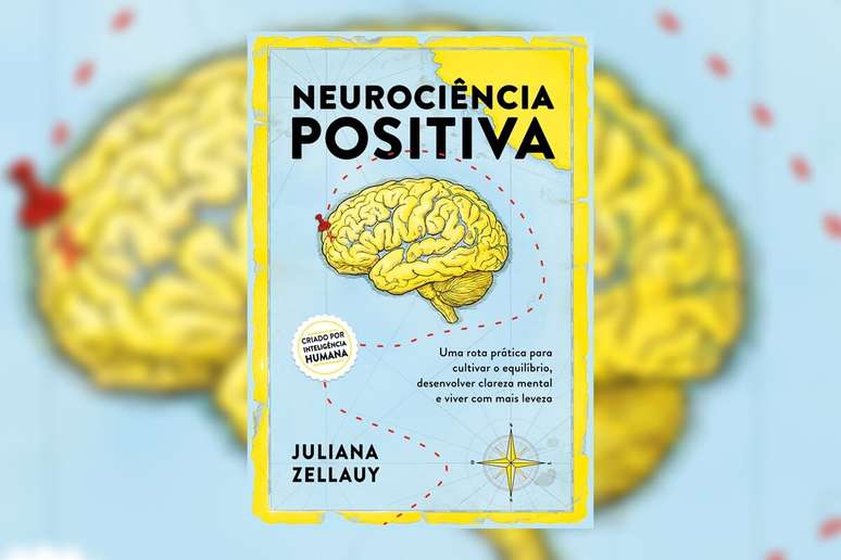 Em &ldquo;Neuroci&ecirc;ncia positiva&rdquo;, a autora ensina como desenvolver autonomia emocional e sair do piloto autom&aacute;tico no dia a dia 