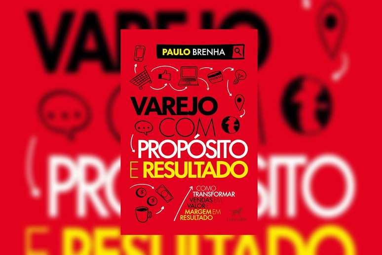 &ldquo;Varejo com prop&oacute;sito e resultado&rdquo; traduz desafios do setor com linguagem pr&aacute;tica, unindo prop&oacute;sito, margem e lideran&ccedil;a para resultados consistentes 
