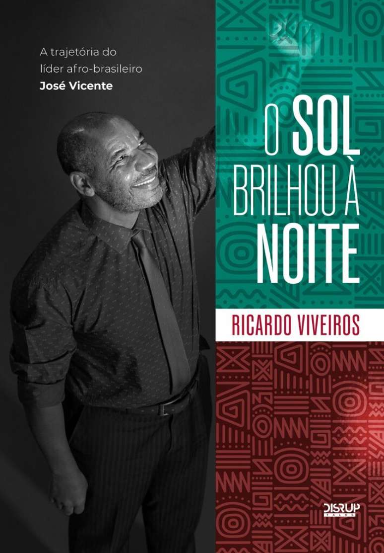 O livro 'O Sol Brilhou &agrave; Noite' narra a biografia do advogado e soci&oacute;logo Jos&eacute; Vicente, reitor da Universidade Zumbi dos Palmares.