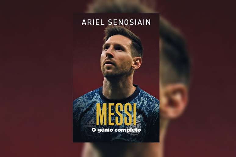 No livro &ldquo;Messi: o g&ecirc;nio completo&rdquo;, entrevistas exclusivas ajudam a reconstruir a jornada de Lionel Messi, da promessa ao estrelato mundial 