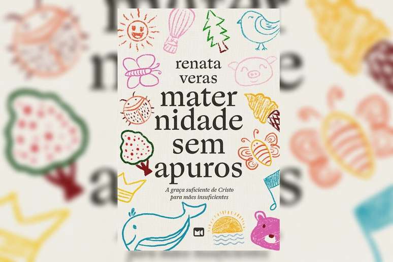Em &ldquo;Maternidade sem apuros&rdquo;, Renata Veras&nbsp;convida cada mulher a abandonar a maternidade idealizada e acolher a pr&oacute;pria vulnerabilidade 
