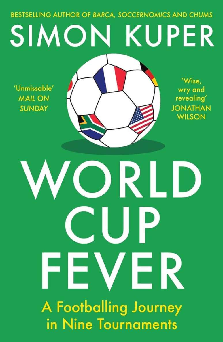 'World Cup Fever: A Footballing Journey in Nine Tournaments', de Simon Kuper