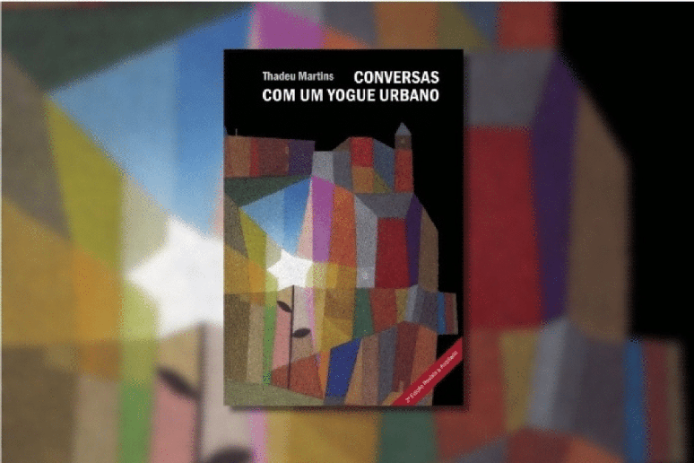 Em &ldquo;Conversas com um yogue urbano&rdquo;, Thadeu Martins compartilha viv&ecirc;ncias, reflex&otilde;es e ensinamentos que aproximam a filosofia yogue do cotidiano 